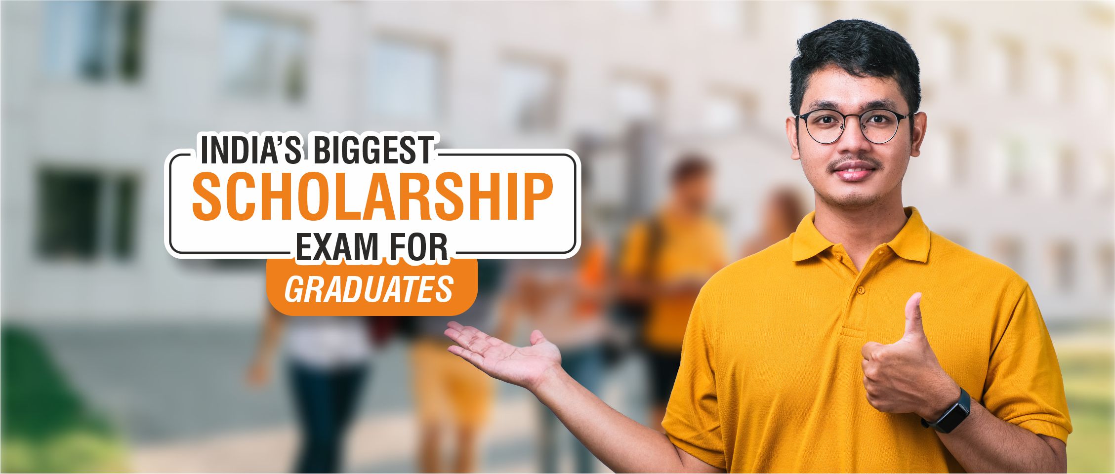 India's Biggest Scholarship Exam for Graduates